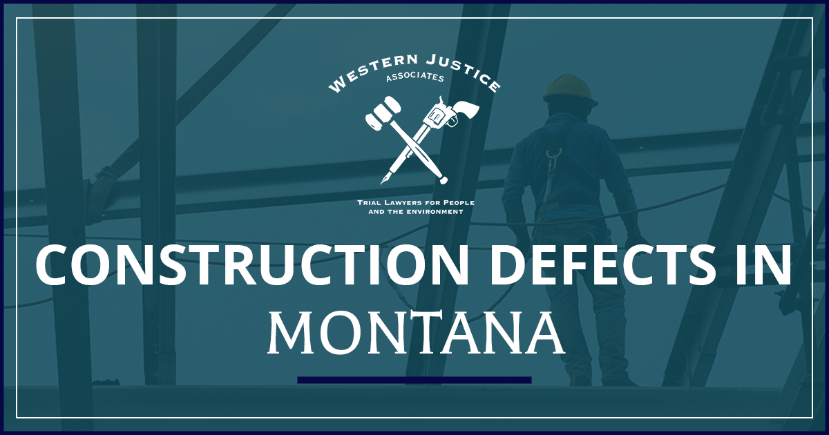Construction Defects in Montana