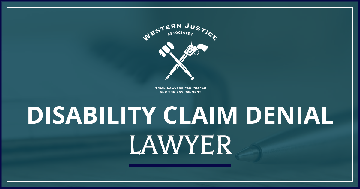 Bozeman Disability Claim Denial Lawyer