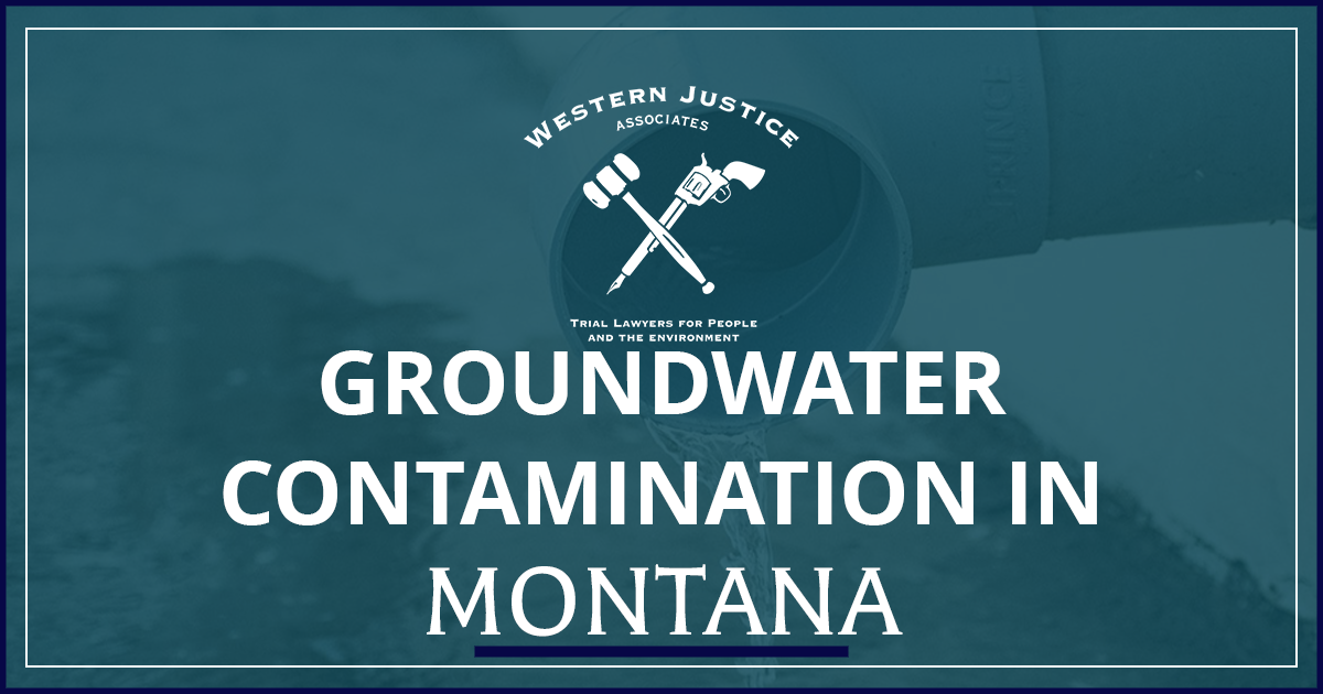 Groundwater Contamination in Montana